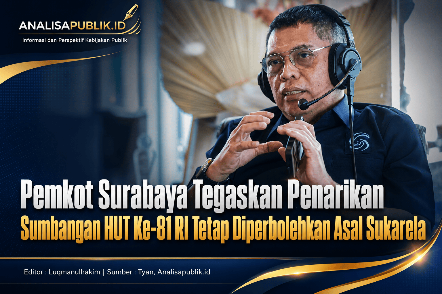 Pemkot Surabaya Tegaskan Penarikan Sumbangan HUT Ke-81 RI Tetap Diperbolehkan Asal Sukarela