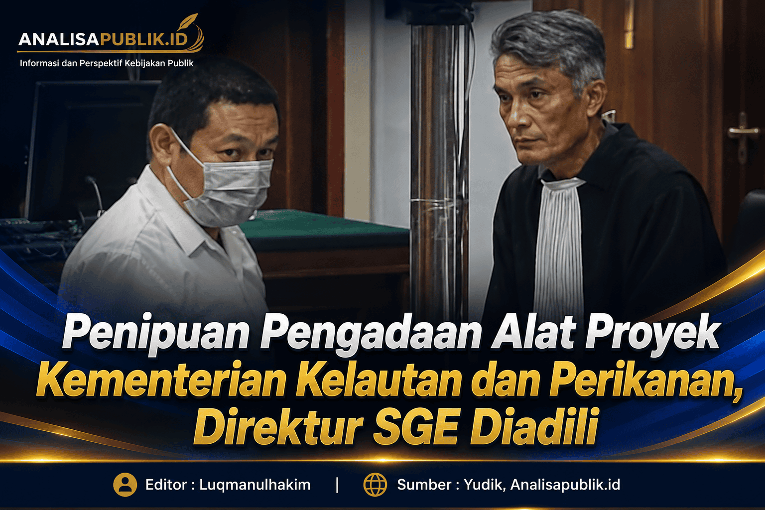 Penipuan Pengadaan Alat Proyek Kementerian Kelautan dan Perikanan, Direktur SGE Diadili