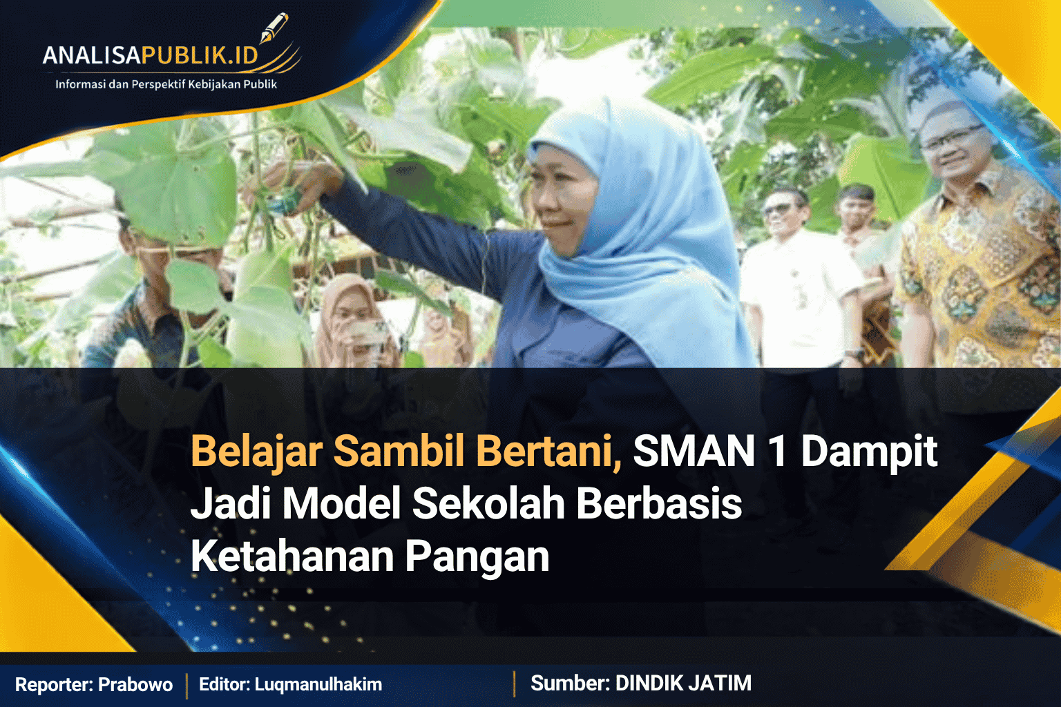 Belajar Sambil Bertani, SMAN 1 Dampit Jadi Model Sekolah Berbasis Ketahanan Pangan