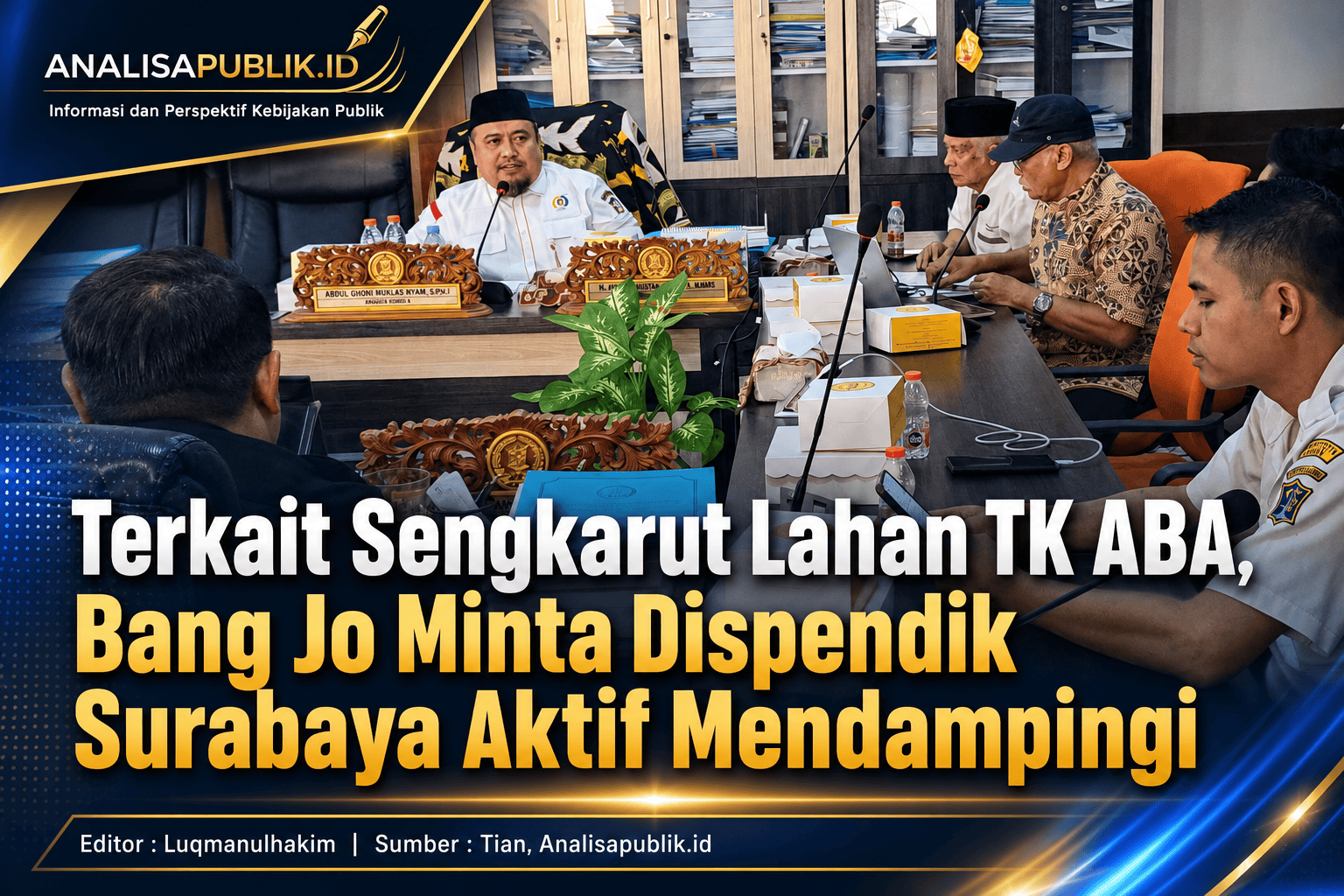 Terkait Sengkarut Lahan TK ABA, Bang Jo Minta Dispendik Surabaya Aktif Mendampingi