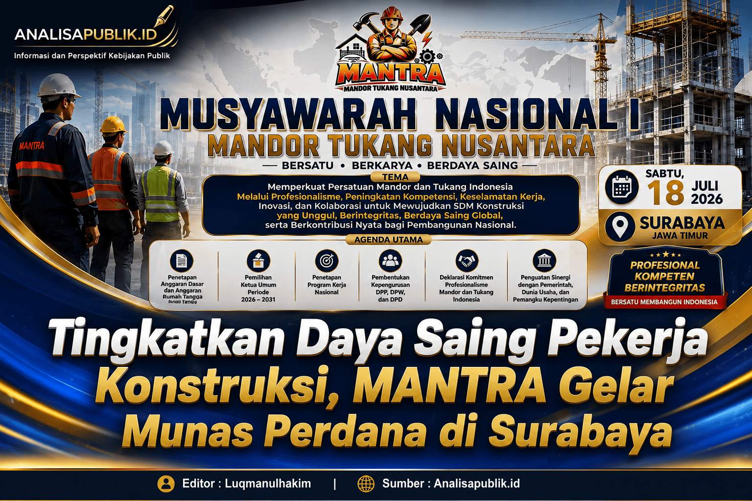 Tingkatkan Daya Saing Pekerja Konstruksi, MANTRA Gelar Munas Perdana di Surabaya