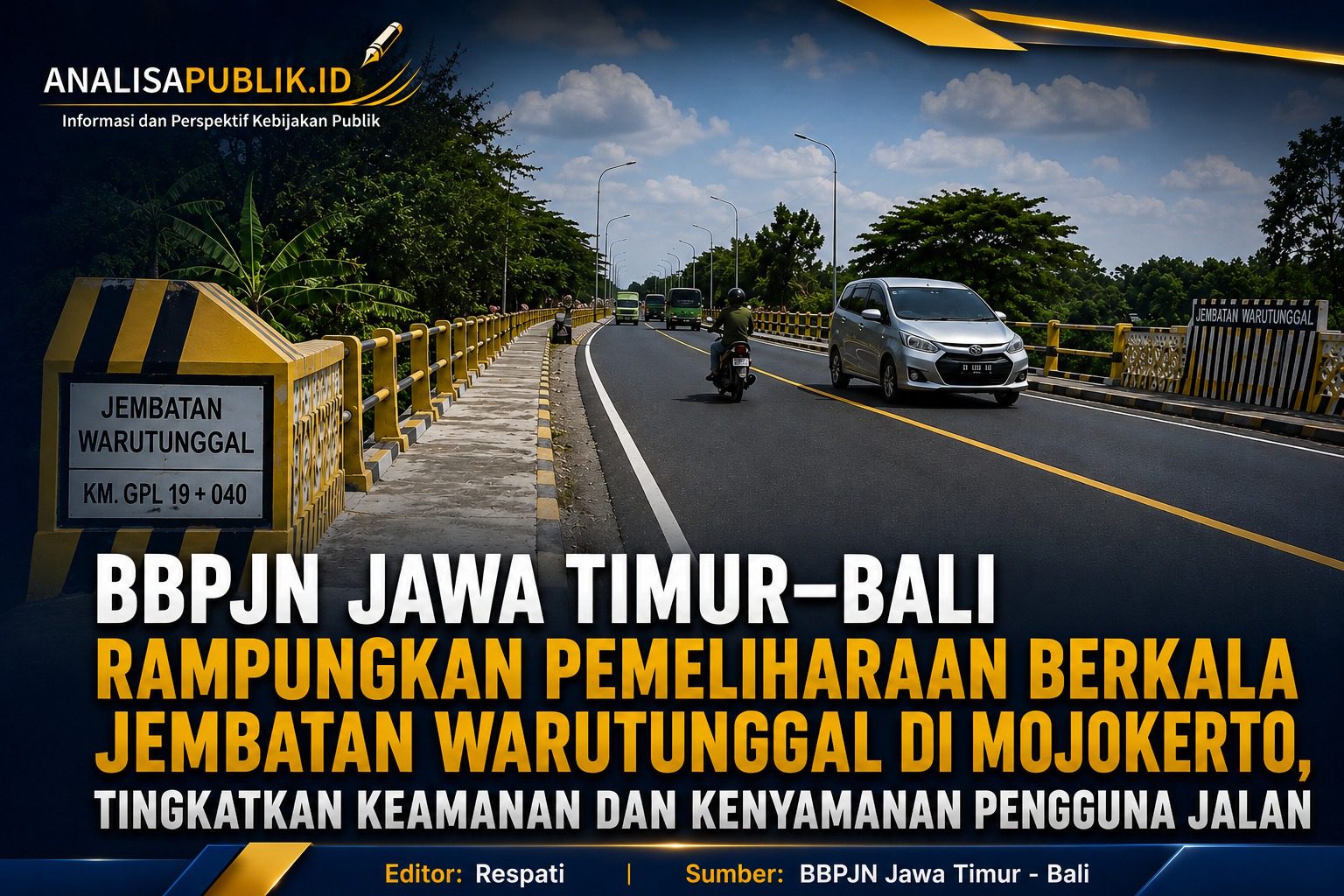BBPJN Jawa Timur–Bali Rampungkan Pemeliharaan Berkala Jembatan Warutunggal di Mojokerto, Tingkatkan Keamanan dan Kenyamanan Pengguna Jalan