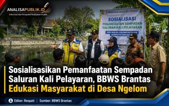 Sosialisasikan Pemanfaatan Sempadan Saluran Kali Pelayaran, BBWS Brantas Edukasi Masyarakat di Desa Ngelom