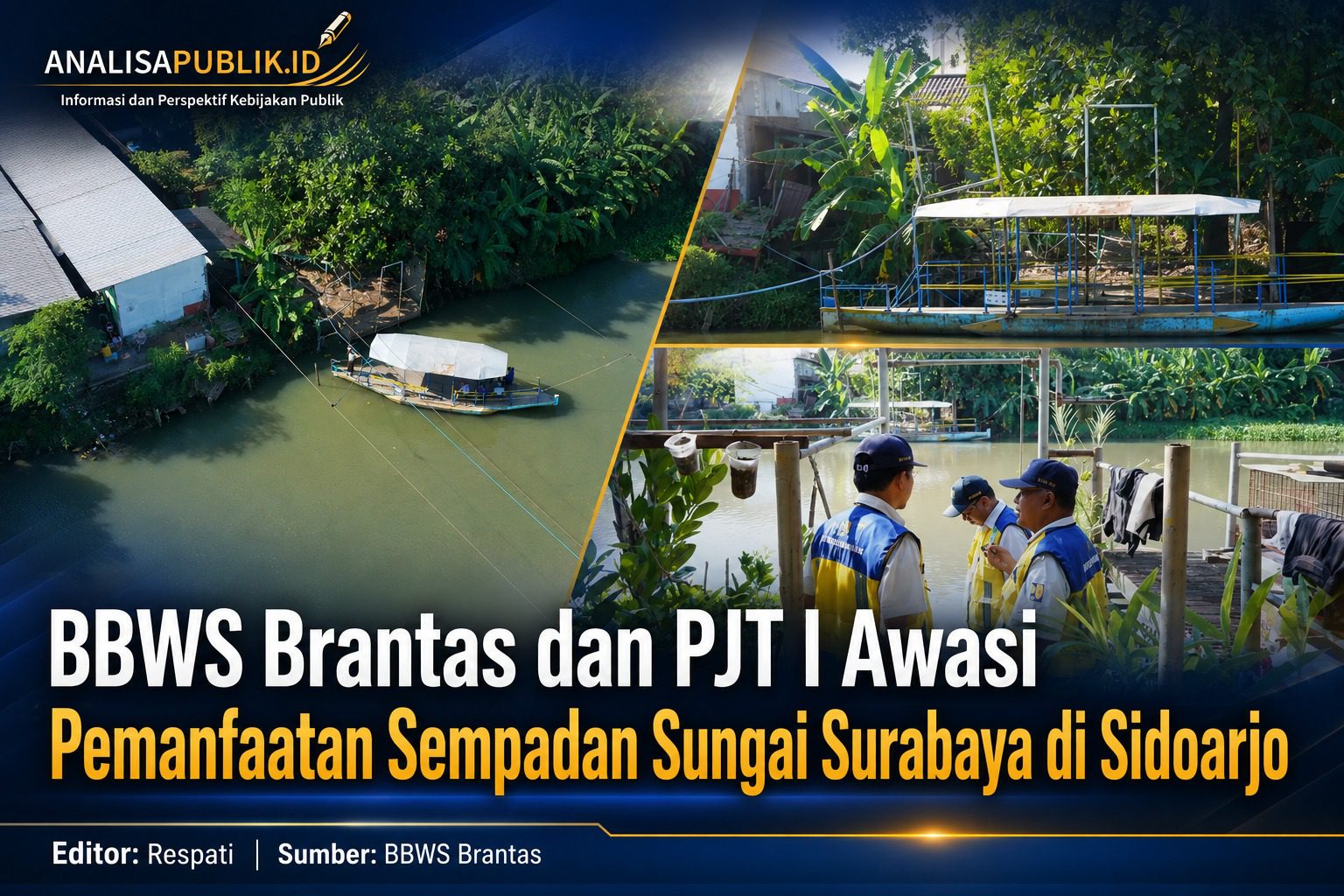 BBWS Brantas dan PJT I Awasi Pemanfaatan Sempadan Sungai Surabaya di Sidoarjo