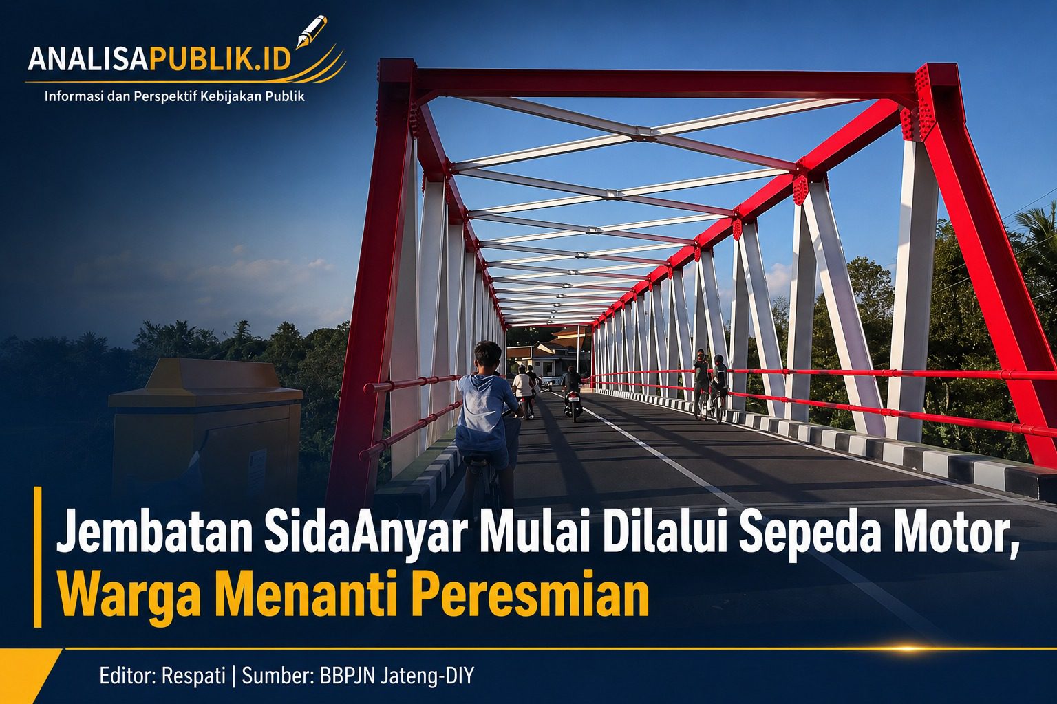 Jembatan SidaAnyar Mulai Dilalui Sepeda Motor, Warga Menanti Peresmian