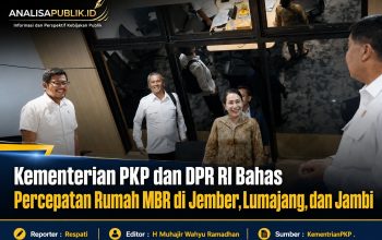 Kementerian PKP dan DPR RI Bahas Percepatan Rumah MBR di Jember, Lumajang, dan Jambi