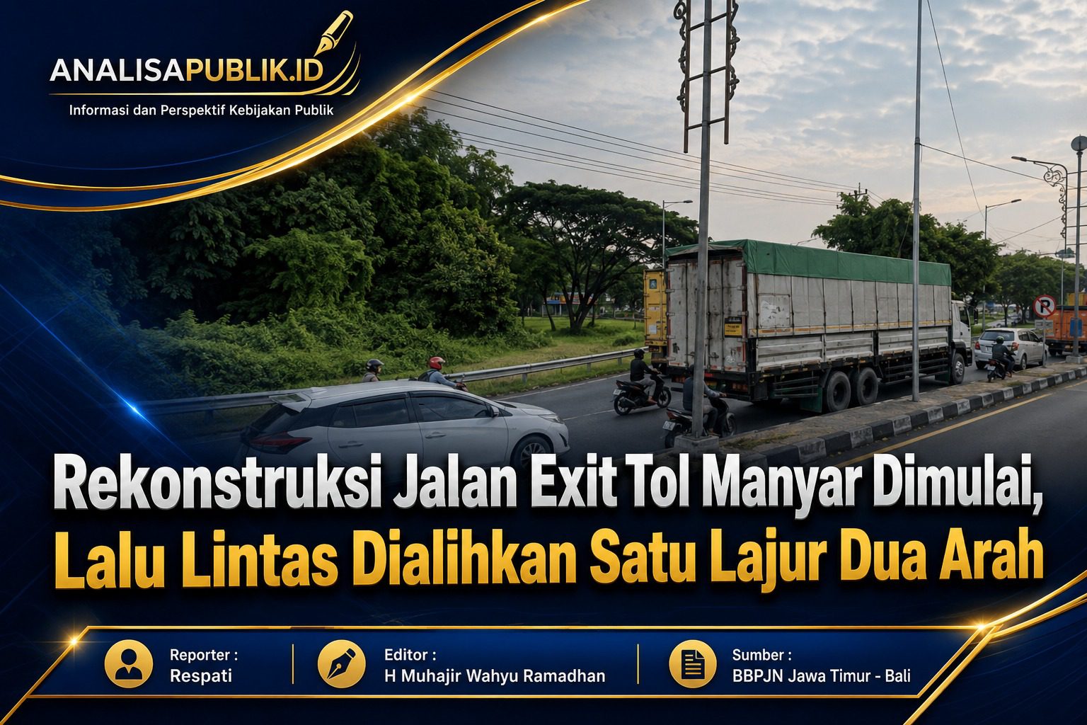 Rekonstruksi Jalan Exit Tol Manyar Dimulai, Lalu Lintas Dialihkan Satu Lajur Dua Arah