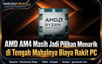 AMD AM4 Masih Jadi Pilihan Menarik di Tengah Mahalnya Biaya Rakit PC