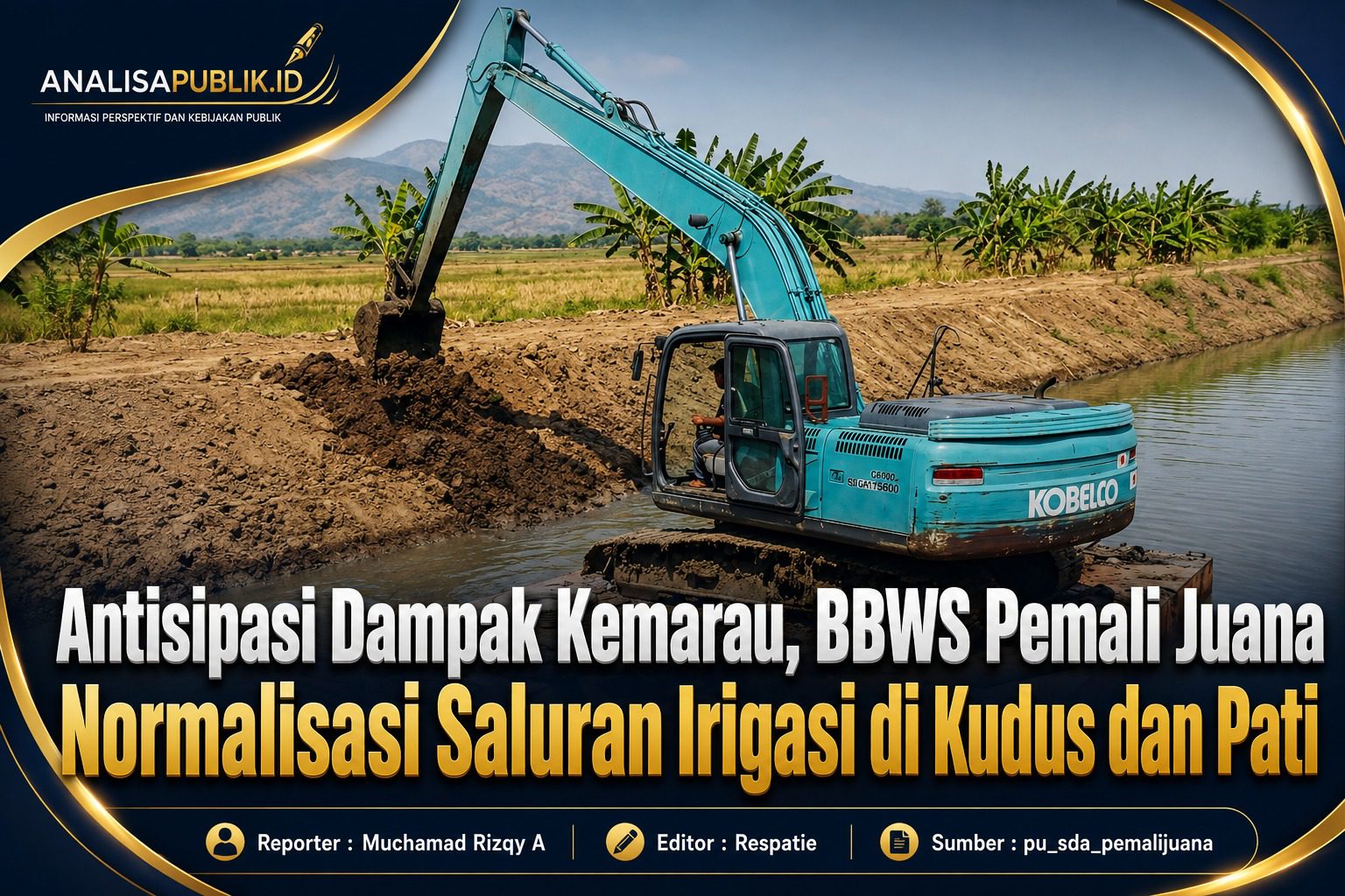 Antisipasi Dampak Kemarau, BBWS Pemali Juana Normalisasi Saluran Irigasi di Kudus dan Pati