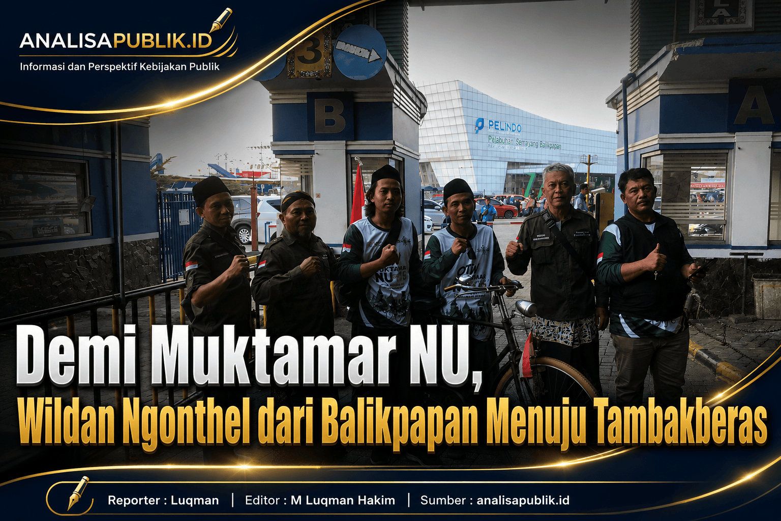 Demi Muktamar NU, Wildan Ngonthel dari Balikpapan Menuju Tambakberas