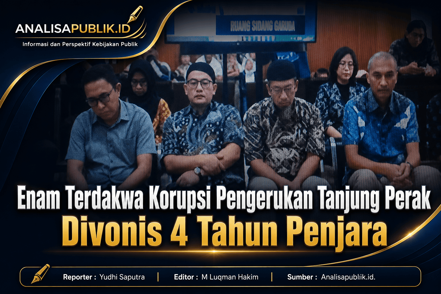 Enam Terdakwa Korupsi Pengerukan Tanjung Perak Divonis 4 Tahun Penjara