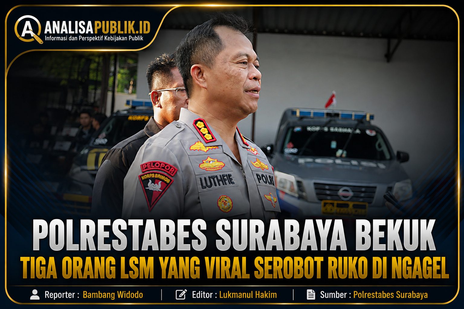 Kapolrestabes: LSM Jangan Nabrak Aturan, Tiga Orang LSM Serobot Ruko Ngagel Jadi Tersangka