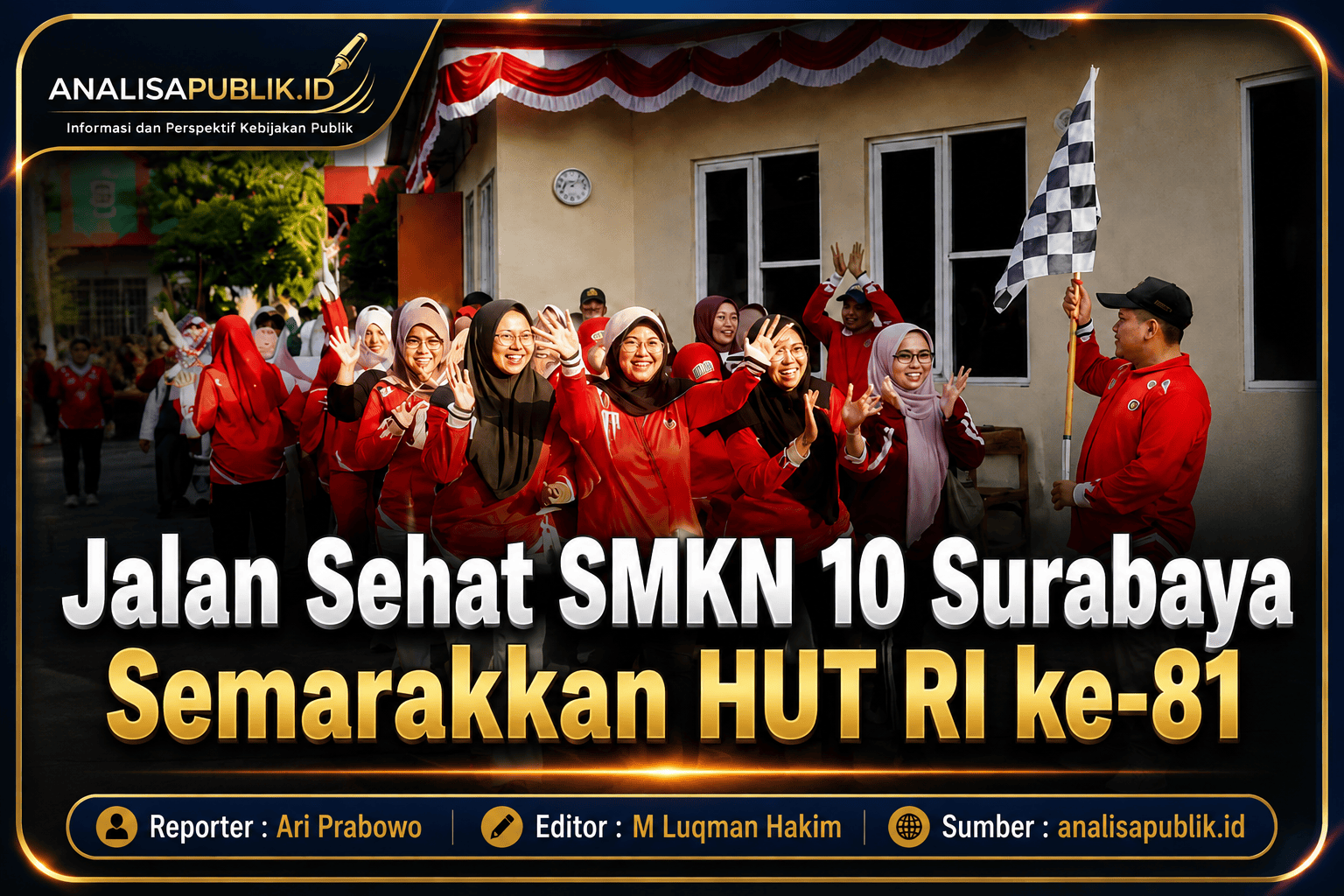 Jalan Sehat SMKN 10 Surabaya Semarakkan HUT RI ke-81