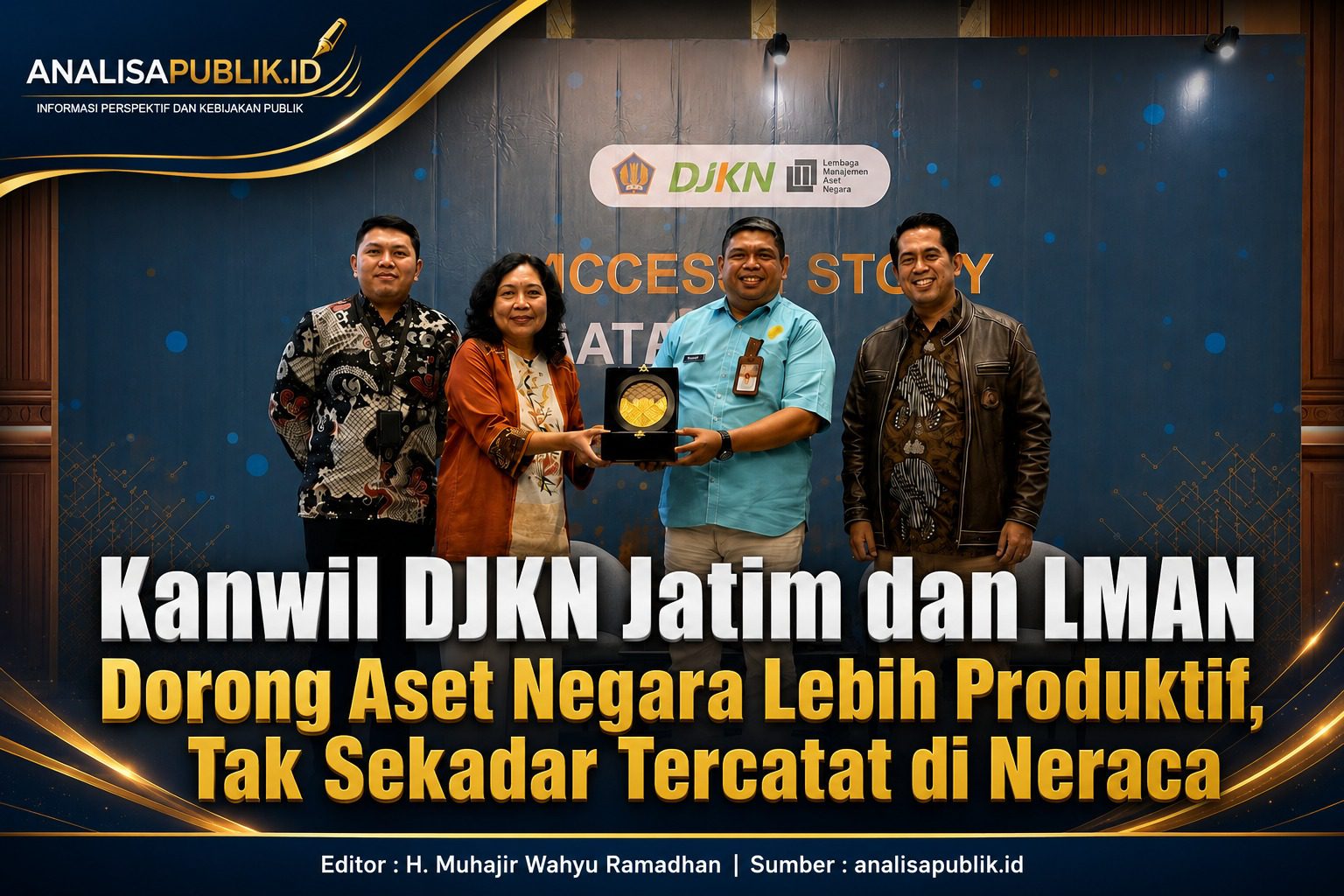 Kanwil DJKN Jatim dan LMAN Dorong Aset Negara Lebih Produktif, Tak Sekadar Tercatat di Neraca