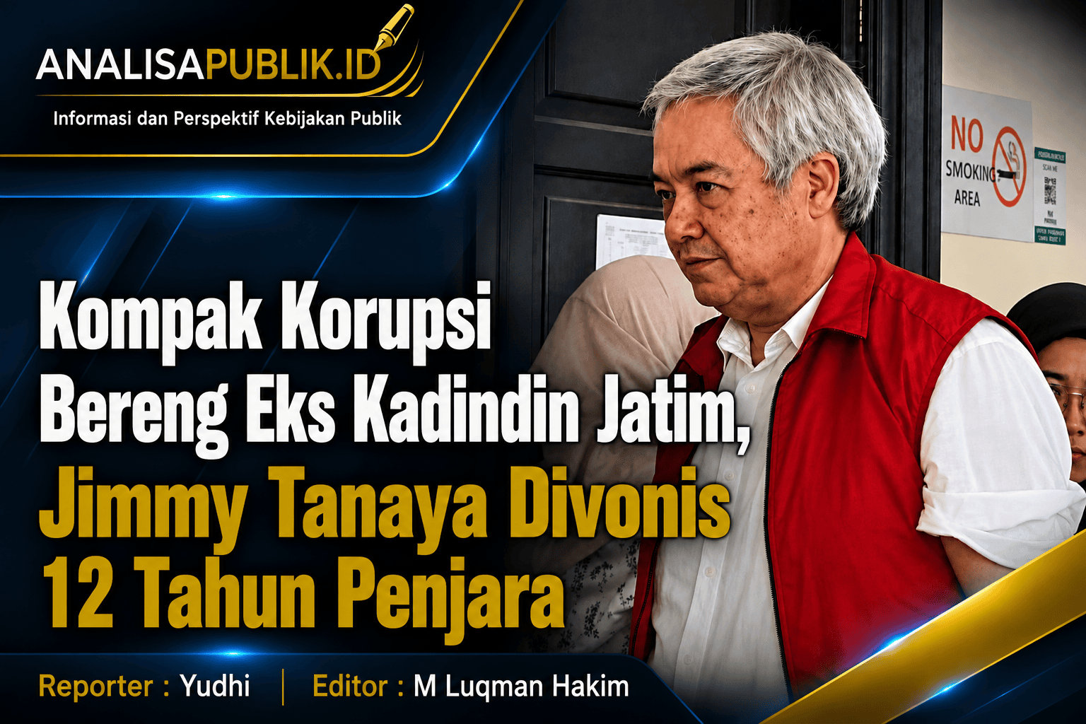 Kompak Korupsi Bereng Eks Kadindin Jatim, Jimmy Tanaya Divonis 12 Tahun Penjara
