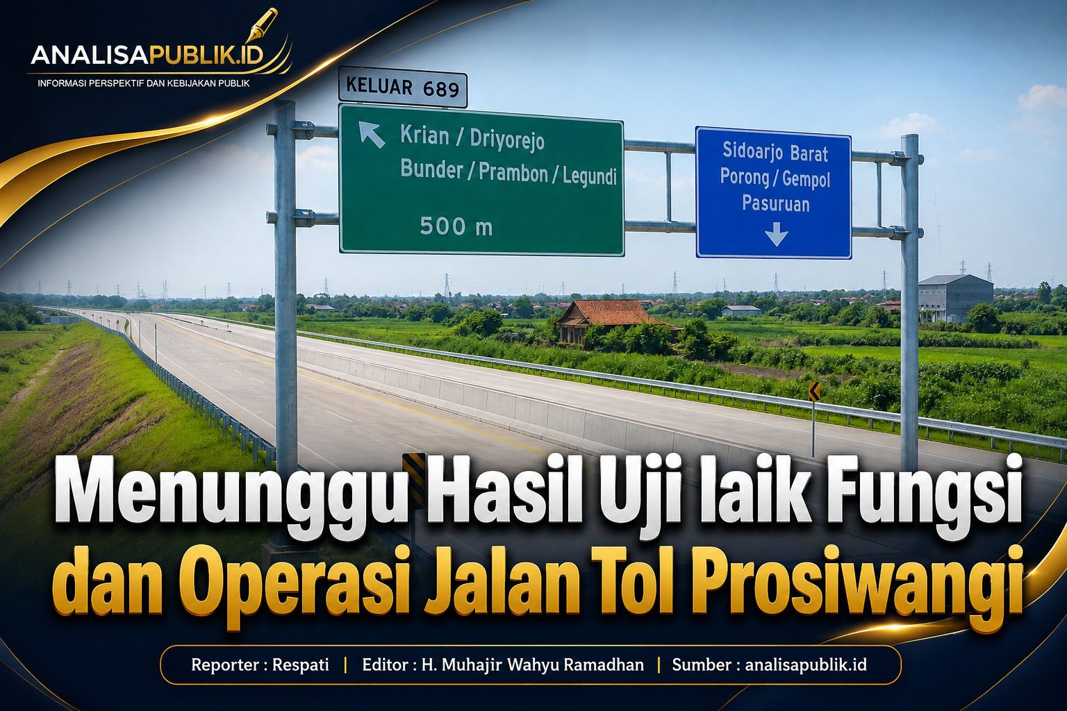 Menunggu Hasil Uji laik Fungsi dan Operasi Jalan Tol Prosiwangi