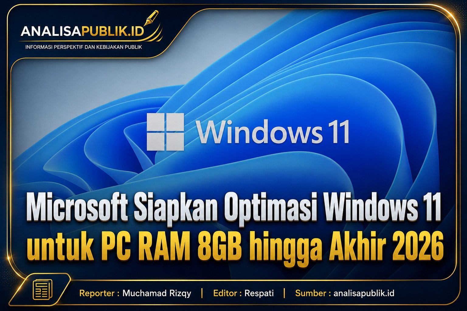 Microsoft Siapkan Optimasi Windows 11 untuk PC RAM 8GB hingga Akhir 2026