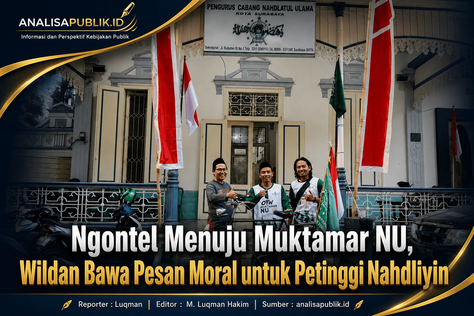 Ngontel Menuju Muktamar NU, Wildan Bawa Pesan Moral untuk Petinggi Nahdliyin