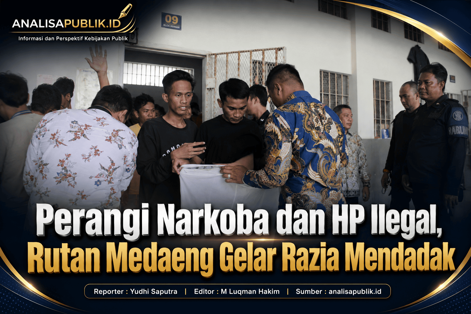 Perangi Narkoba dan HP Ilegal, Rutan Medaeng Gelar Razia Mendadak