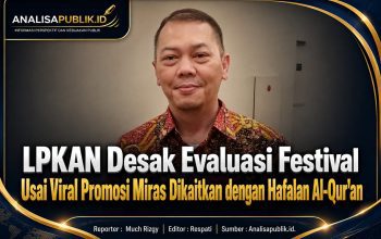 LPKAN Desak Evaluasi Festival Usai Viral Promosi Miras Dikaitkan dengan Hafalan Al-Qur’an