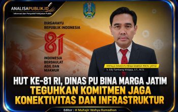 HUT ke-81 RI, Dinas PU Bina Marga Jatim Teguhkan Komitmen Jaga Konektivitas dan Infrastruktur