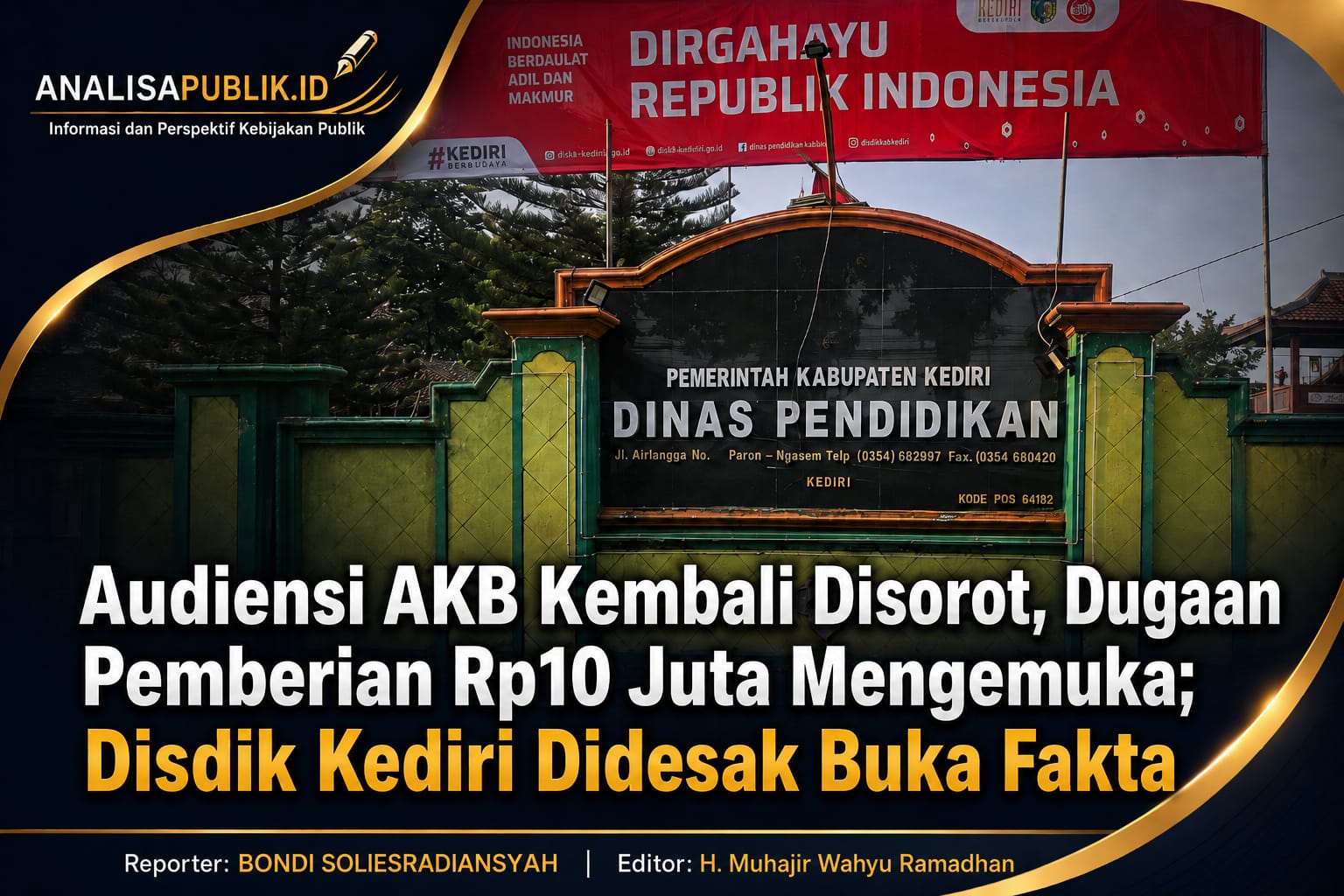 Audiensi AKB Kembali Disorot, Dugaan Pemberian Rp10 Juta Mengemuka; Disdik Kediri Didesak Buka Fakta