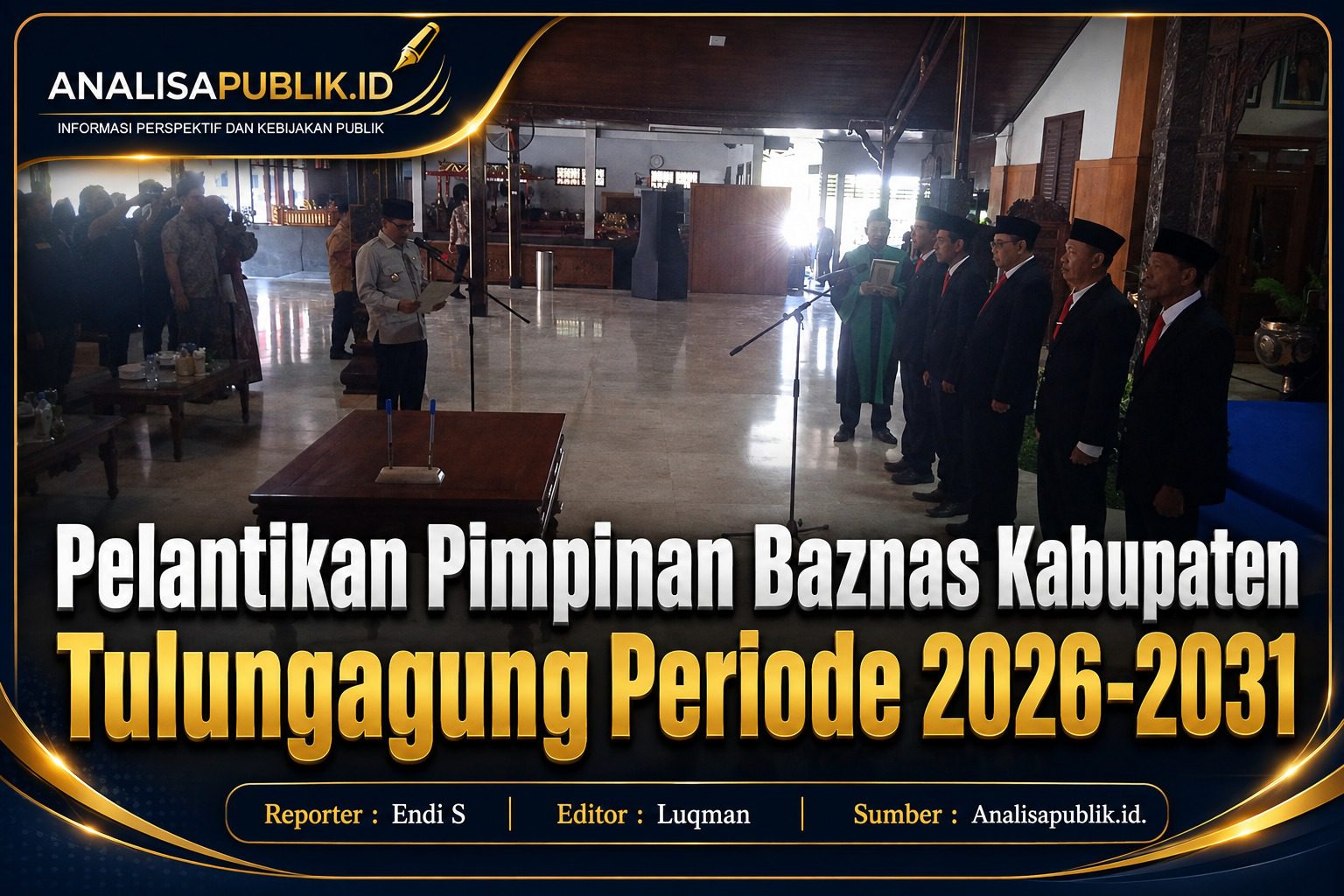 Pelantikan Pimpinan Baznas Kabupaten Tulungagung Periode 2026-2031
