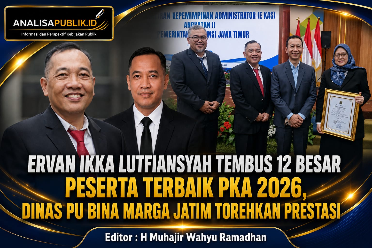 Ervan Ikka Lutfiansyah Tembus 12 Besar Peserta Terbaik PKA 2026, Dinas PU Bina Marga Jatim Torehkan Prestasi