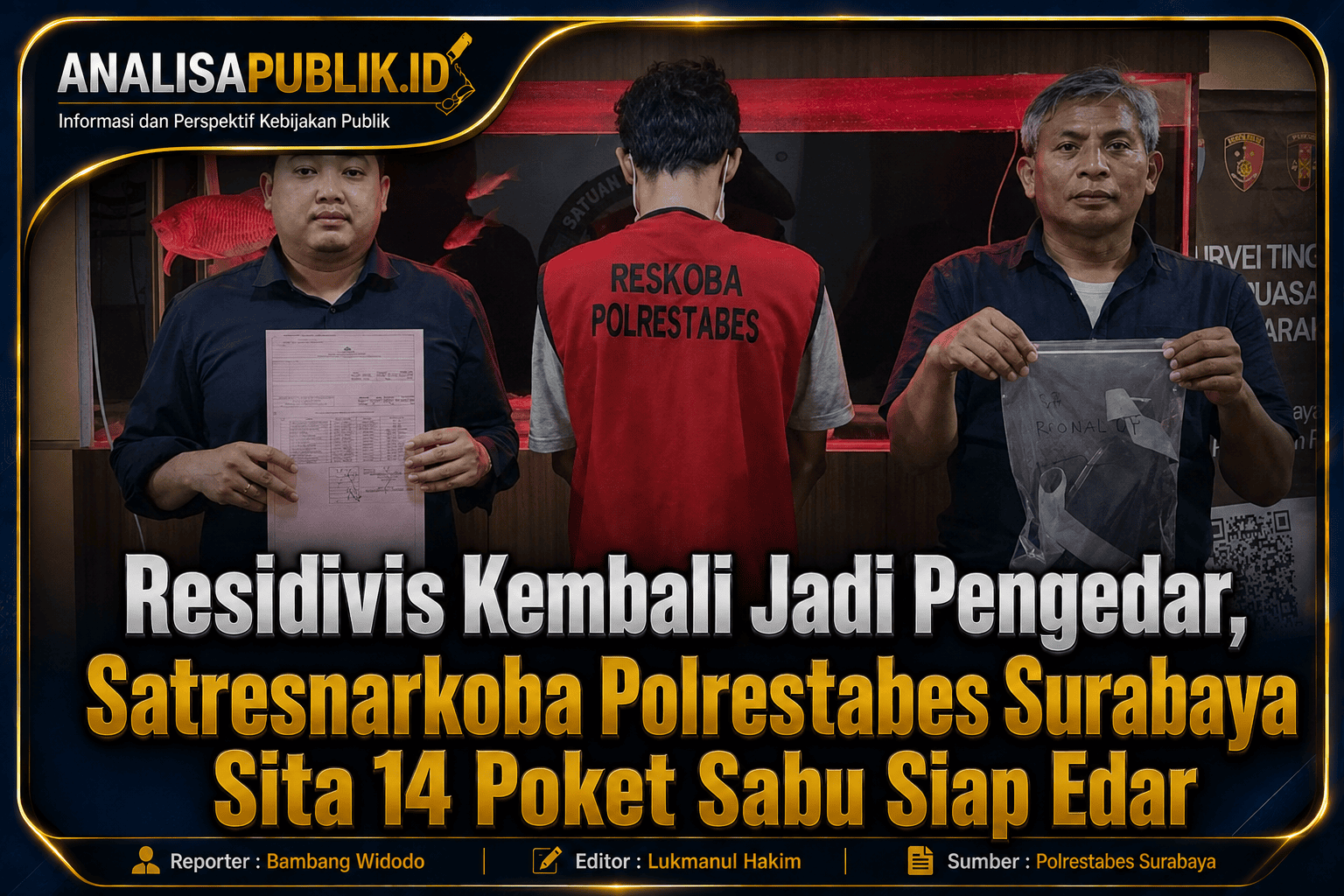 Residivis Kembali Jadi Pengedar, Satresnarkoba Polrestabes Surabaya Sita 14 Poket Sabu Siap Edar