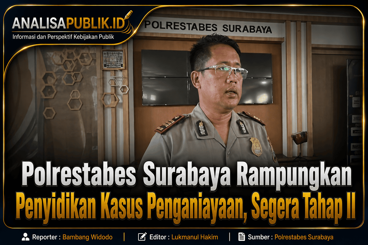 Polrestabes Surabaya Rampungkan Penyidikan Kasus Penganiayaan, Segera Tahap II