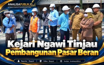 Kejari Ngawi Tinjau Pembangunan Pasar Beran