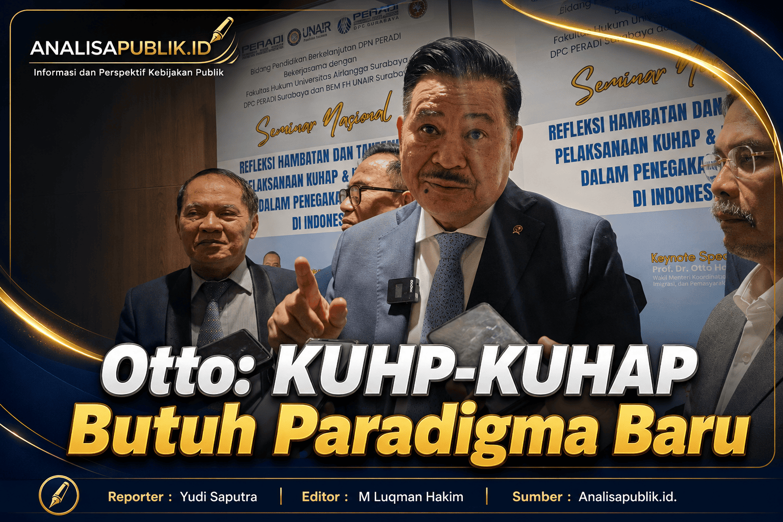 Otto: KUHP-KUHAP Butuh Paradigma Baru