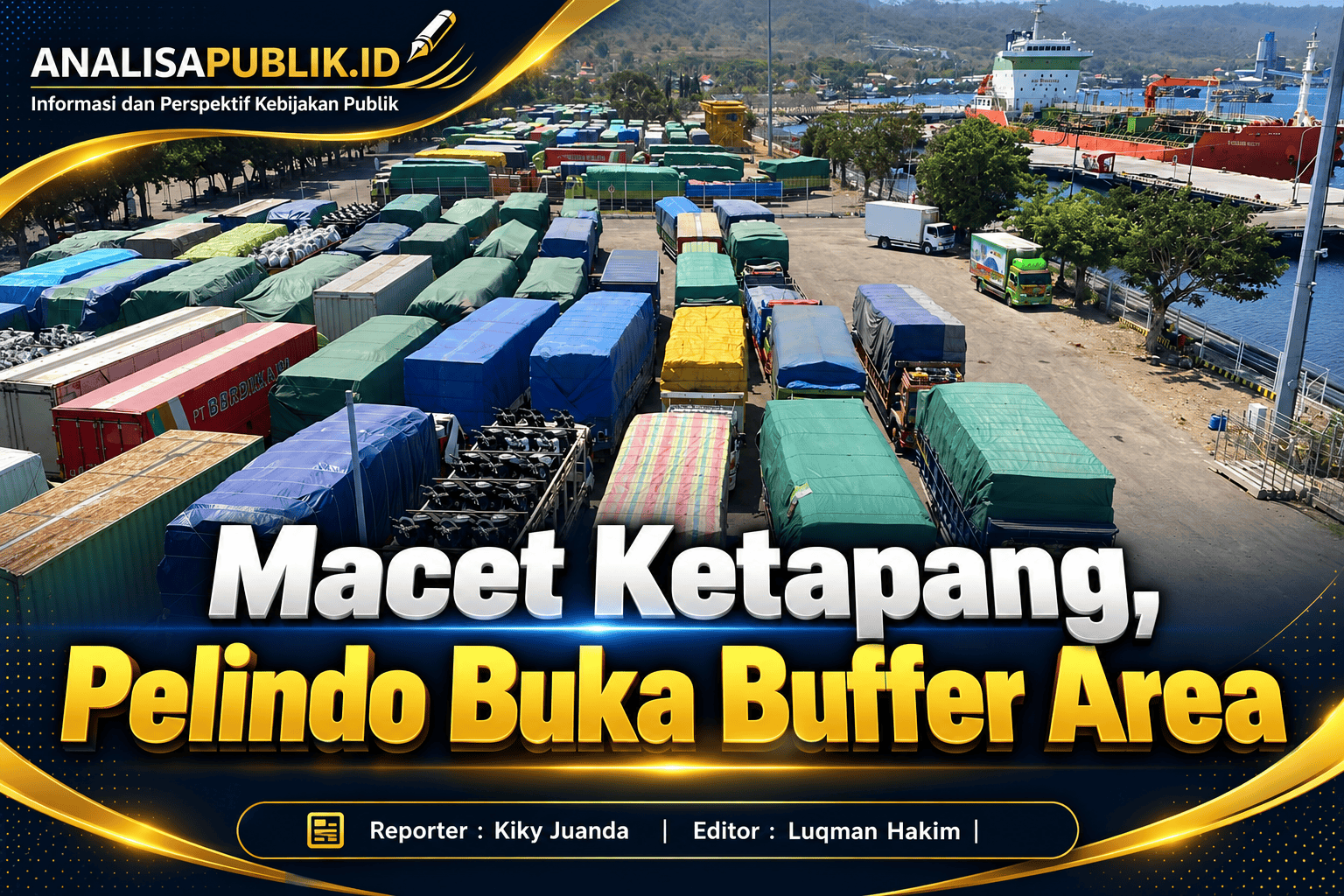 Macet Ketapang, Pelindo Buka Buffer Area