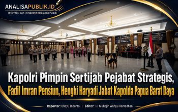 Kapolri Pimpin Sertijab Pejabat Strategis, Fadil Imran Pensiun, Hengki Haryadi Jabat Kapolda Papua Barat Daya