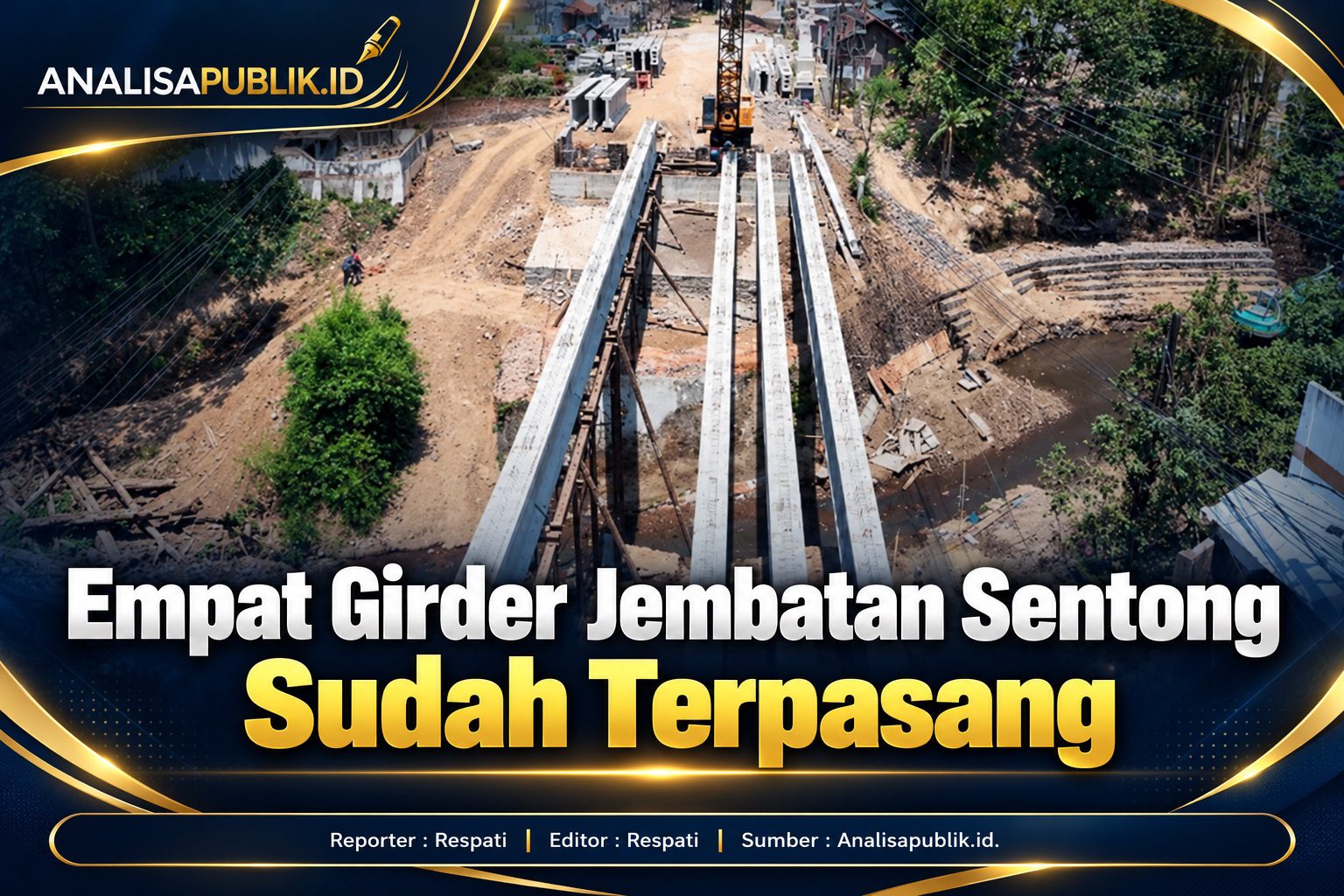 Empat Girder Jembatan Sentong Sudah Terpasang