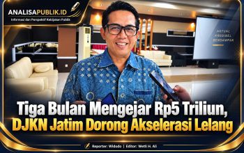 Tiga Bulan Mengejar Rp5 Triliun, DJKN Jatim Dorong Akselerasi Lelang