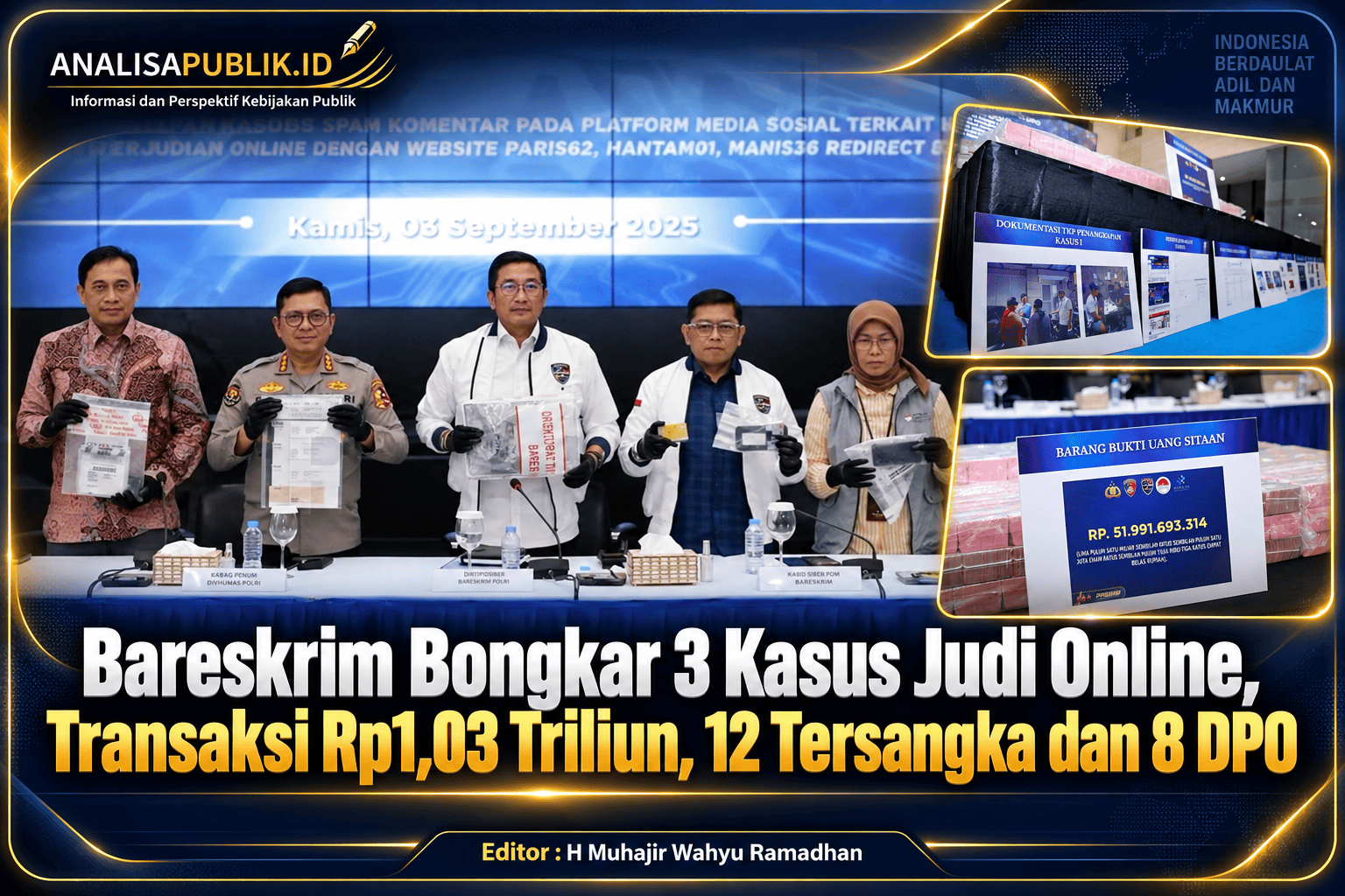Keterangan foto : Jajaran Bareskrim Polri menunjukkan sejumlah barang bukti saat konferensi pers pengungkapan tiga perkara judi online di Jakarta, Kamis (3/9/2026). Dalam tiga perkara tersebut, polisi menetapkan 12 tersangka dan delapan orang masuk DPO, dengan nilai transaksi salah satu jaringan mencapai sekitar Rp1,03 triliun. Foto: Dok. Polri
