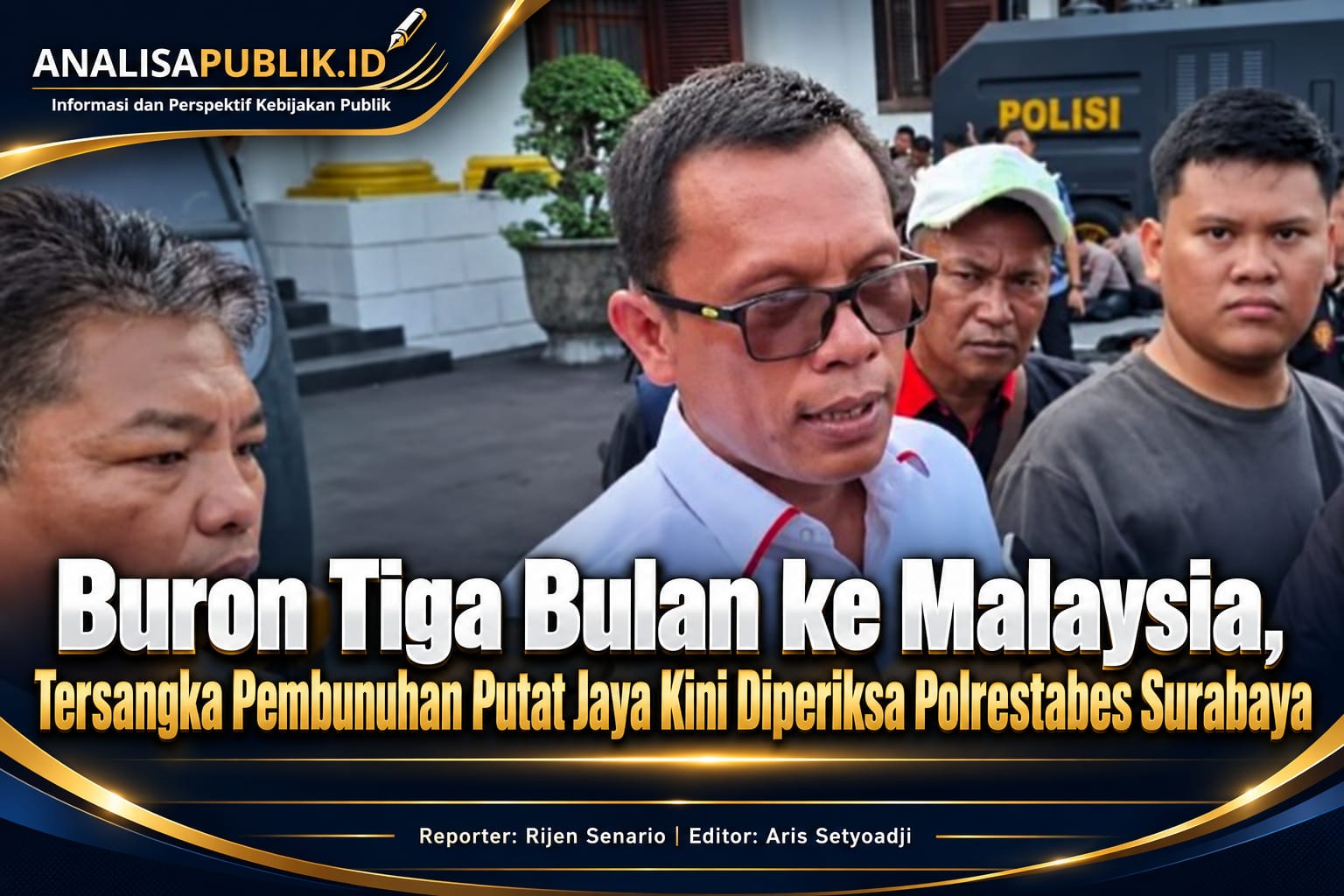 Buron Tiga Bulan ke Malaysia, Tersangka Pembunuhan Putat Jaya Kini Diperiksa Polrestabes Surabaya