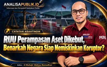 RUU Perampasan Aset Dikebut, Benarkah Negara Siap Memiskinkan Koruptor?