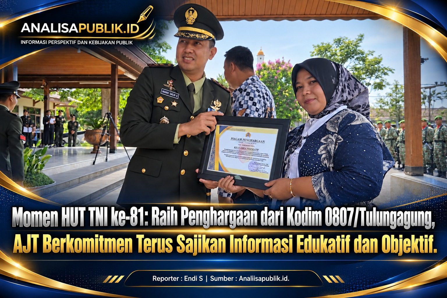 Momen HUT TNI ke-81: Raih Penghargaan dari Kodim 0807/Tulungagung, AJT Berkomitmen Terus Sajikan Informasi Edukatif dan Objektif