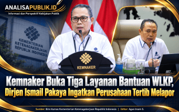 Kemnaker Buka Tiga Layanan Bantuan WLKP, Dirjen Ismail Pakaya Ingatkan Perusahaan Tertib Melapor