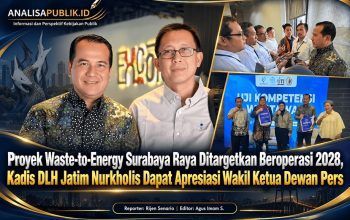 Proyek Waste-to-Energy Surabaya Raya Ditargetkan Beroperasi 2028, Kadis DLH Jatim Nurkholis Dapat Apresiasi Wakil Ketua Dewan Pers