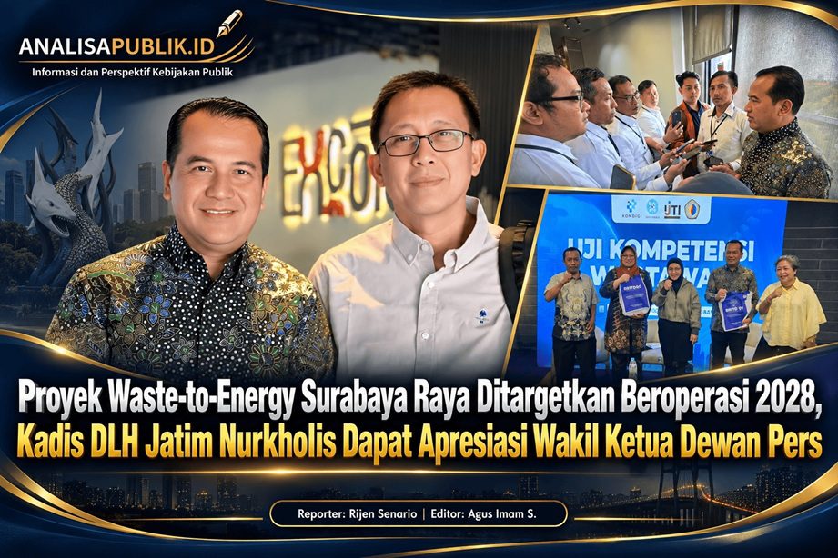 Proyek Waste-to-Energy Surabaya Raya Ditargetkan Beroperasi 2028, Kadis DLH Jatim Nurkholis Dapat Apresiasi Wakil Ketua Dewan Pers