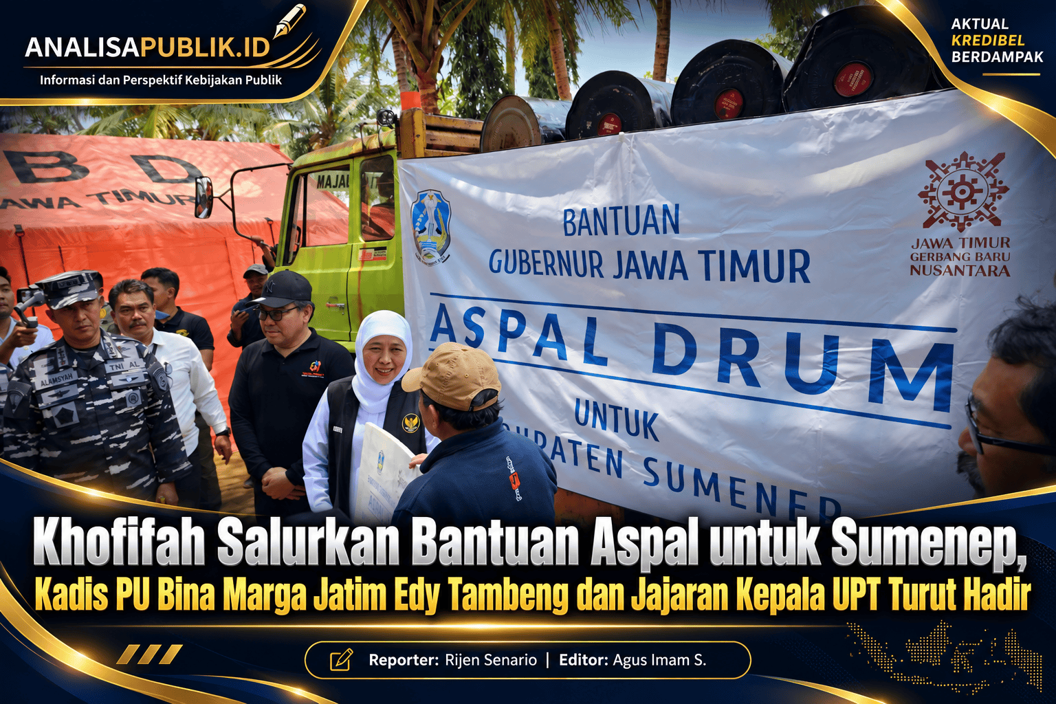 Khofifah Salurkan Bantuan Aspal untuk Sumenep, Kadis PU Bina Marga Jatim Edy Tambeng dan Jajaran Kepala UPT Turut Hadir