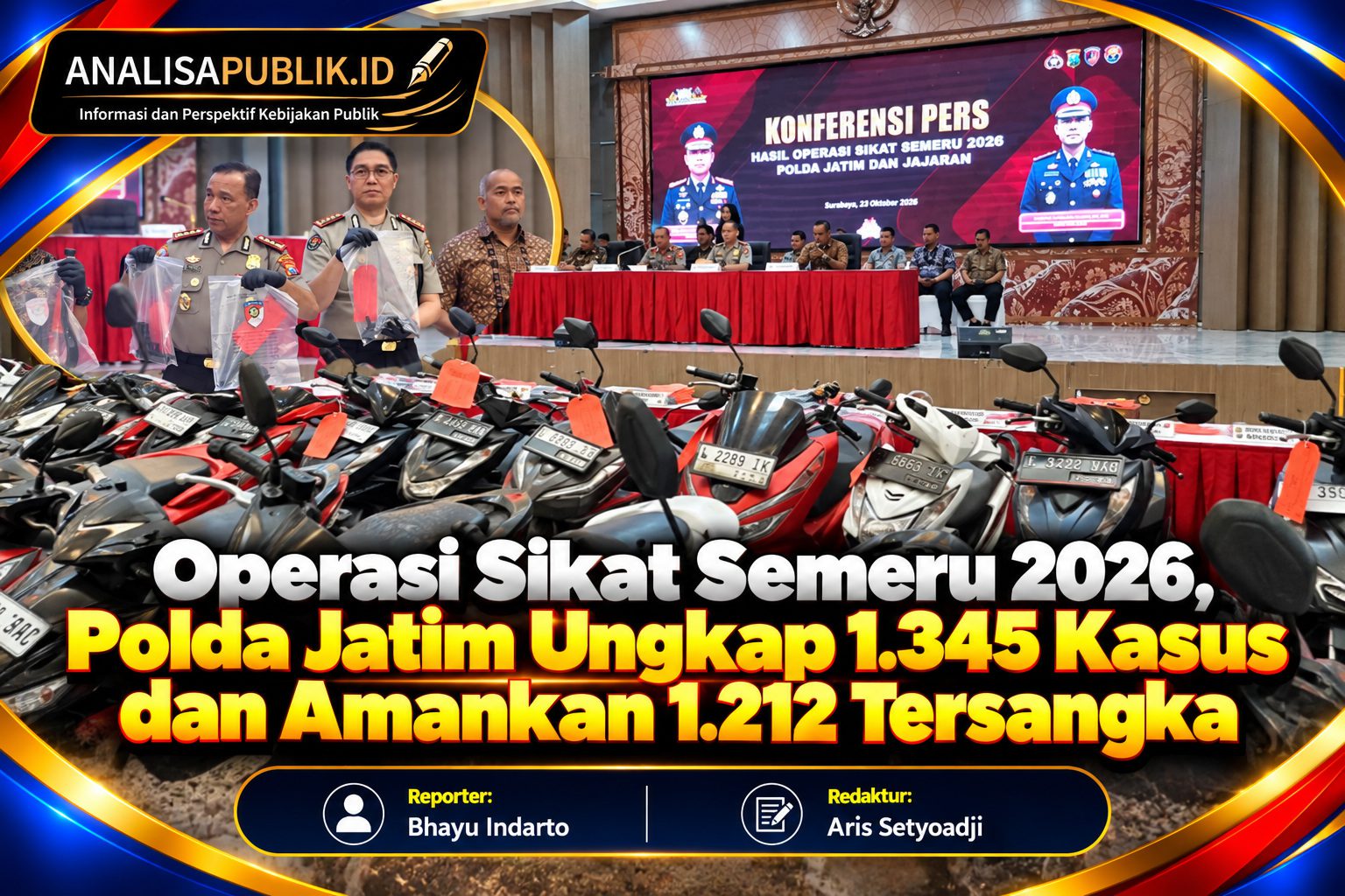 Operasi Sikat Semeru 2026, Polda Jatim Ungkap 1.345 Kasus dan Amankan 1.212 Tersangka