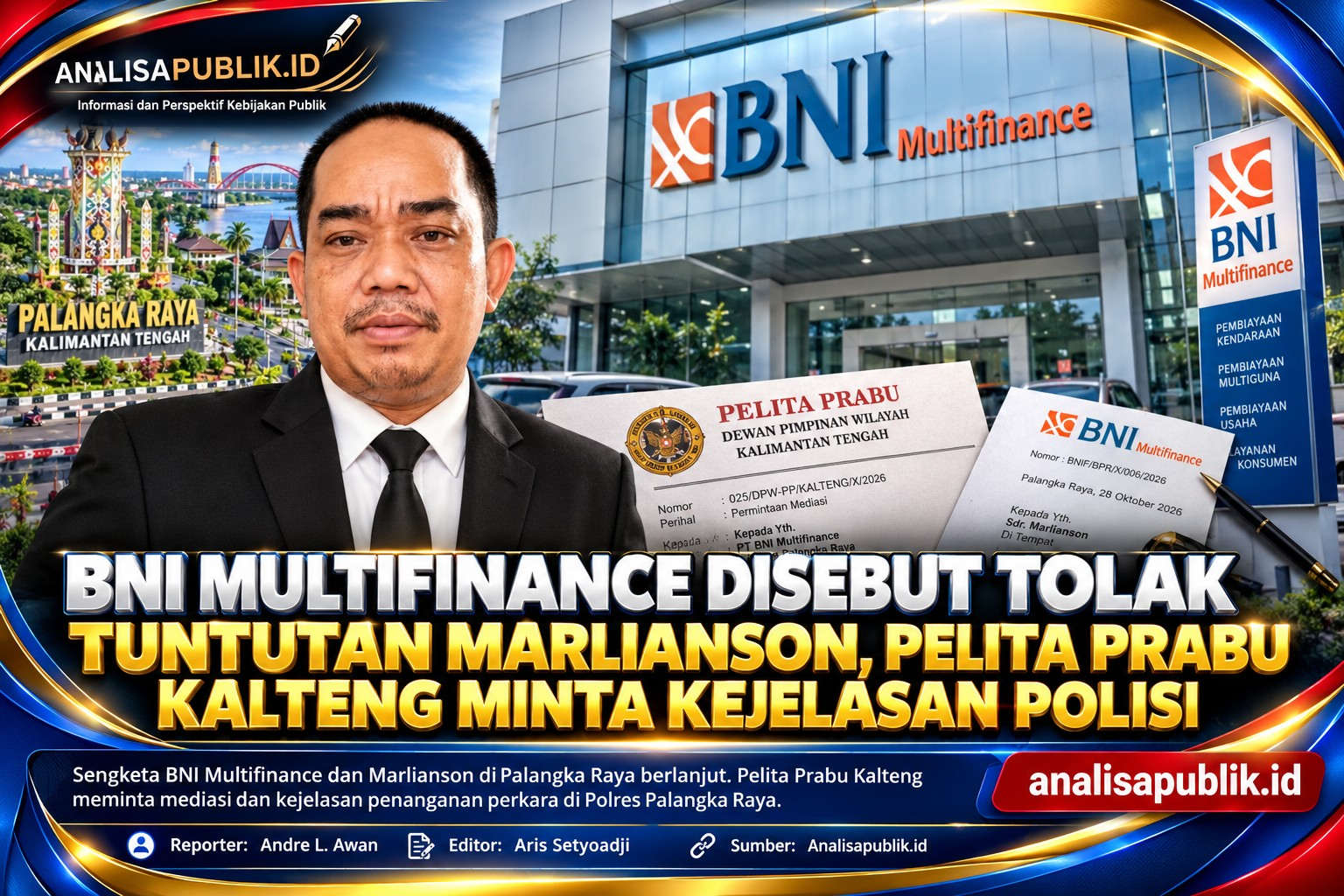 BNI Multifinance Disebut Tolak Tuntutan Marlianson, Pelita Prabu Kalteng Minta Kejelasan Polisi
