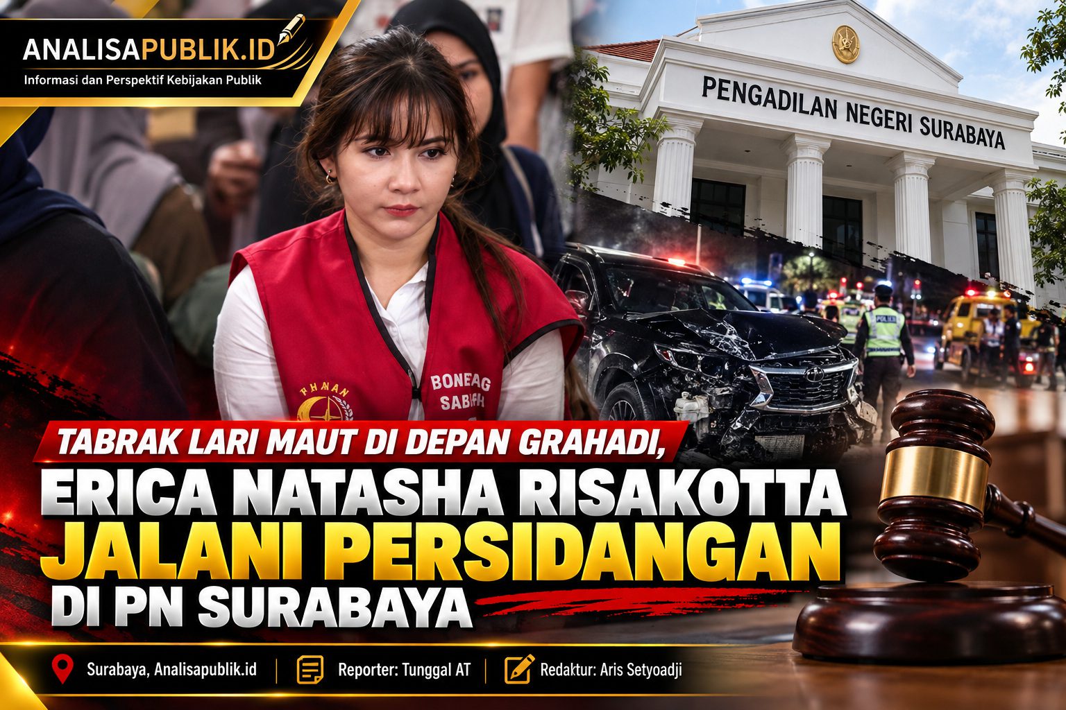 Tabrak Lari Maut di Depan Grahadi, Erica Natasha Risakotta Jalani Persidangan di PN Surabaya