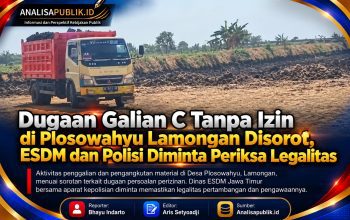 Dugaan Galian C Tanpa Izin di Plosowahyu Lamongan Disorot, ESDM dan Polisi Diminta Periksa Legalitas