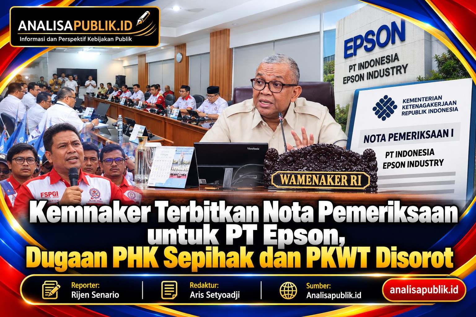 Kemnaker Terbitkan Nota Pemeriksaan untuk PT Epson, Dugaan PHK Sepihak dan PKWT Disorot