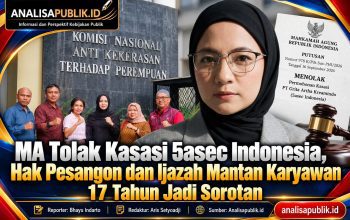 MA Tolak Kasasi 5asec Indonesia, Hak Pesangon dan Ijazah Mantan Karyawan 17 Tahun Jadi Sorotan